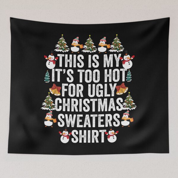 Item preview, Ugly Christmas Is It's For Too Meme Shirt This My Sweaters Funny Hot designed and sold by JasonCorvar.