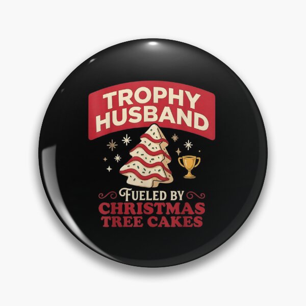 Item preview, Trophy Husband Fueled by Christmas Tree Cakes Funny Xmas designed and sold by ArtFunDib.