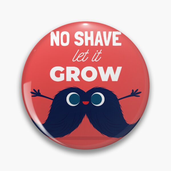 Item preview, No Shave Let It Grow | Funny Mustache Movember Support designed and sold by Crowniex.