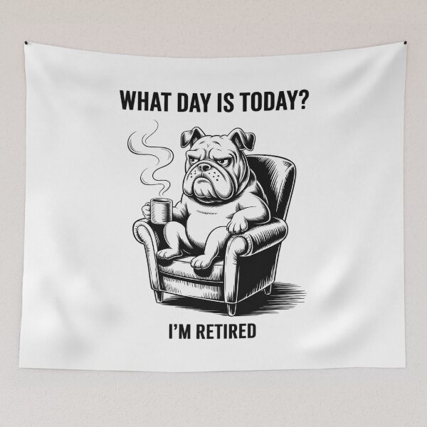 Item preview, What Day Is Today Who Cares I'm Retired0  designed and sold by VerseFarm.