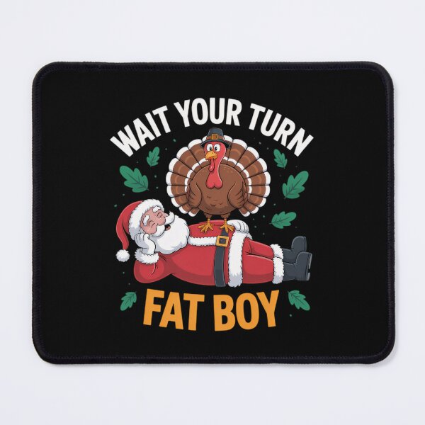 Item preview, Classic Funny Fatboy Turn Your Wait Meme Thanksgiving Turkey designed and sold by Rocklaretbean.