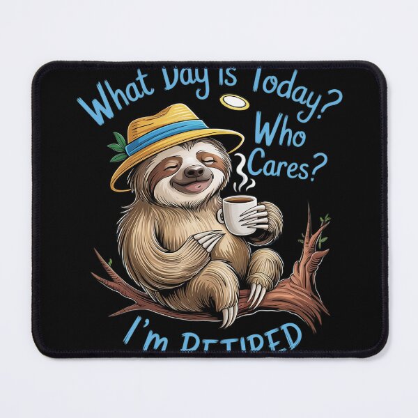 Item preview, What Day Is Today Who Cares I'm Retired01 designed and sold by VerseFarm.