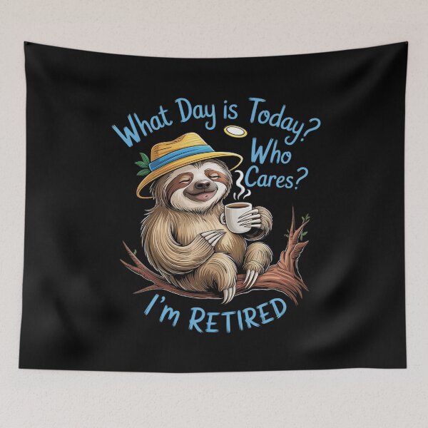 Item preview, What Day Is Today Who Cares I'm Retired01  designed and sold by VerseFarm.