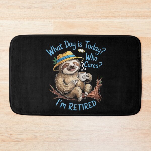 Item preview, What Day Is Today Who Cares I'm Retired01  designed and sold by VerseFarm.