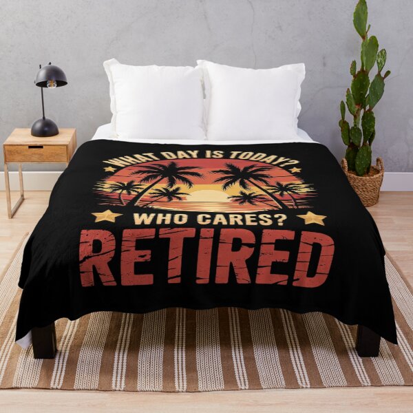 Item preview, What Day Is Today Who Cares I'm Retired2 designed and sold by VerseFarm.