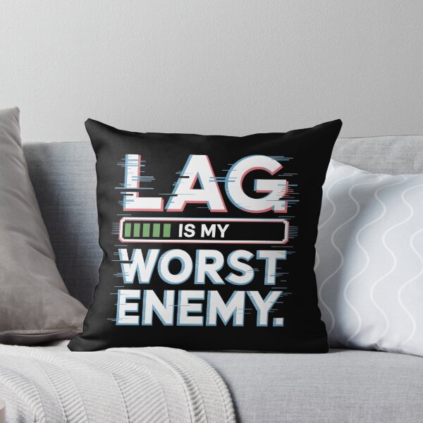 Item preview, Lag is My Worst Enemy designed and sold by Kubala Designs.