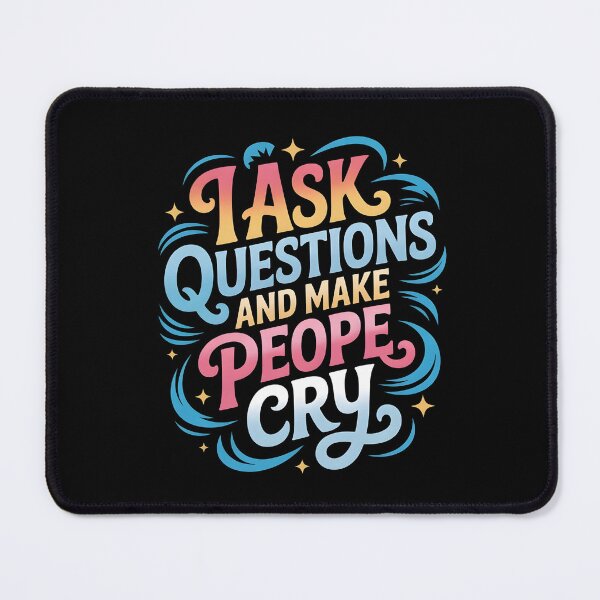 Item preview, Ask Questions Make People Cry T-Shirt | Sarcastic Dark Humor Typography | Main Character Quote Gift designed and sold by Pixie Bloom.