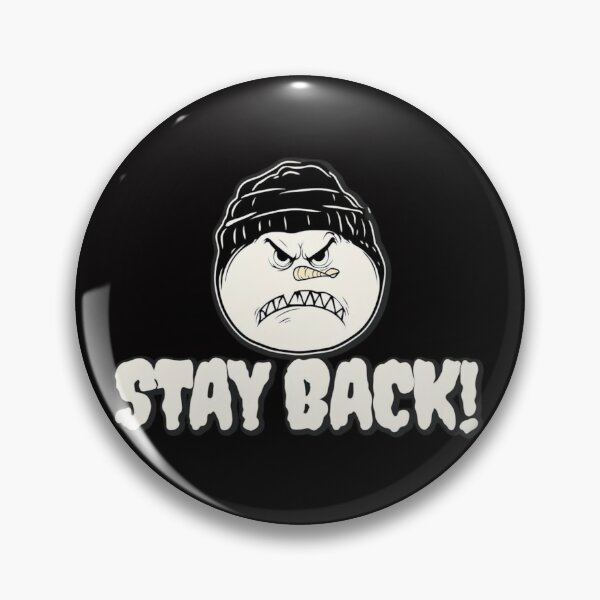 Item preview, Angry snowman, stay back  designed and sold by JIGUWORLD.