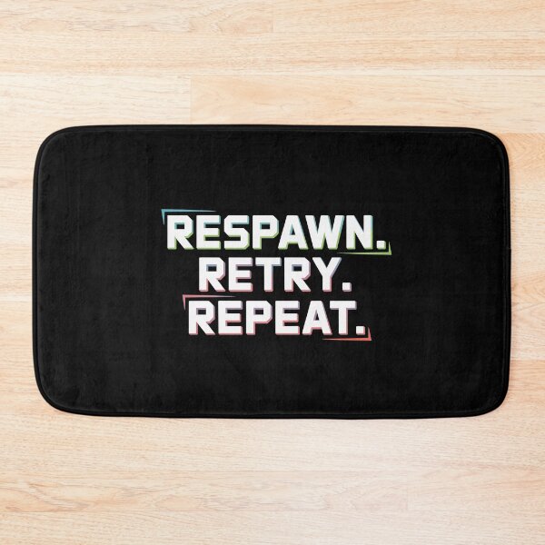 Item preview, Respawn. Retry. Repeat. designed and sold by Kubala Designs.