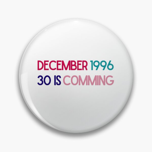 Item preview, December 1996  30 Is Coming Funny Milestone Birthday Design designed and sold by luckyhue.