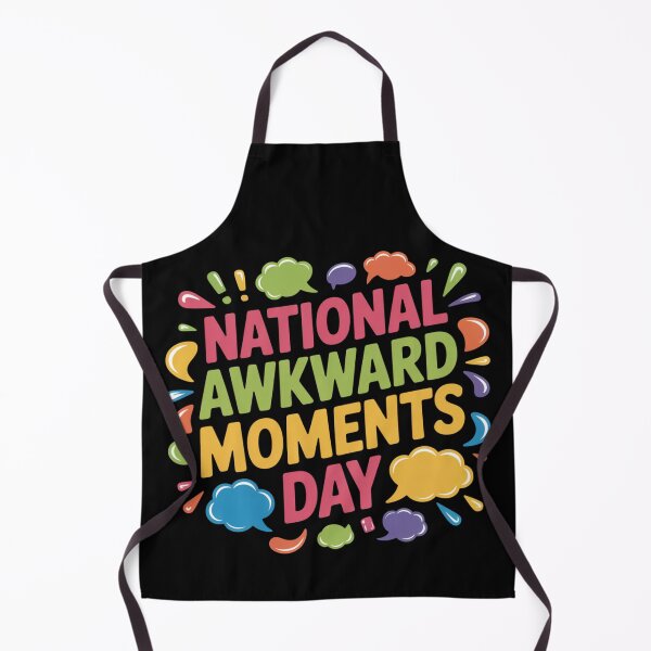 Item preview, National awkward moments day designed and sold by DreamOnShirts.