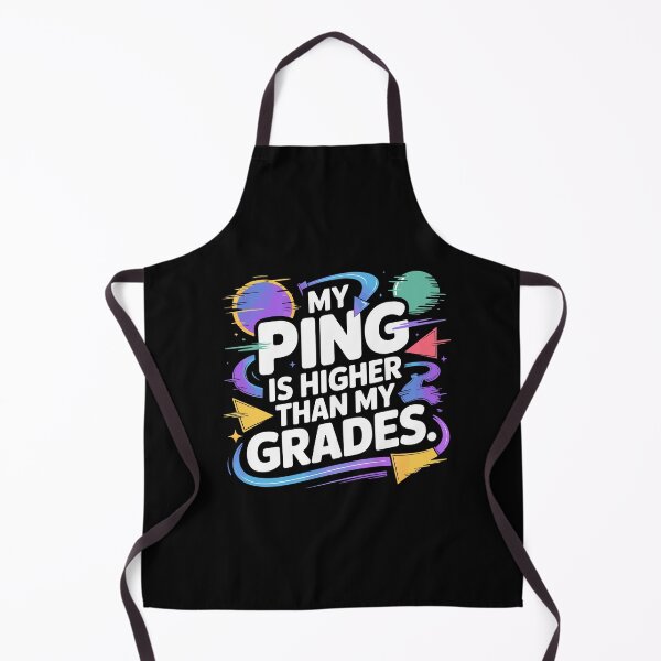 Item preview, My Ping is Higher Than My Grades designed and sold by Kubala Designs.