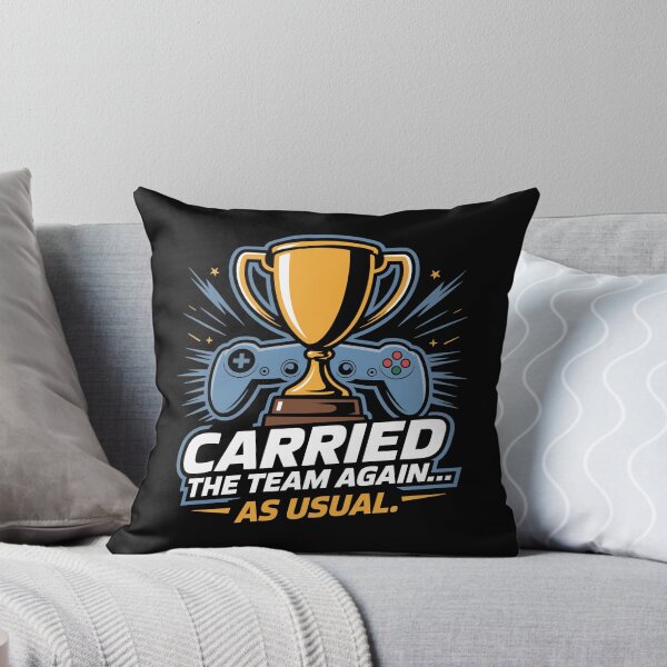 Item preview, Carried The Team Again As Usual designed and sold by Kubala Designs.