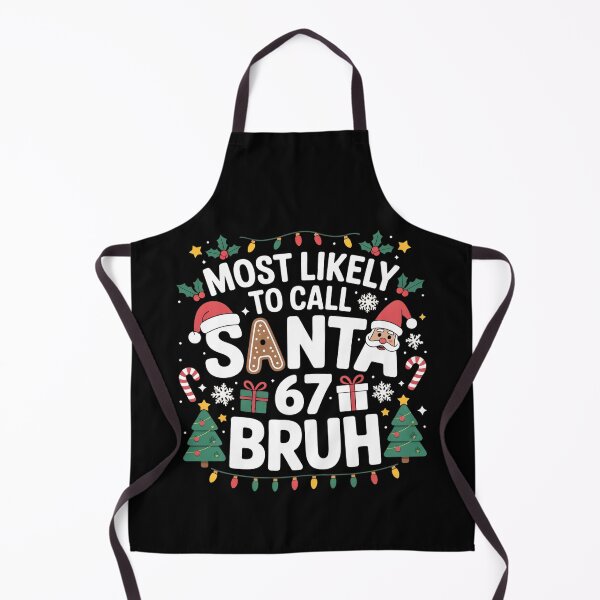 Item preview, Most Likely to Call Santa 67 Six Seven Bruh Christmas Family designed and sold by faridman.