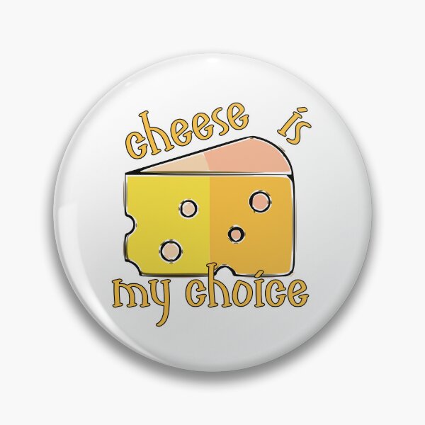 Item preview, Cheese Is My Choice – Funny Cheese Lover Design – Foodie Gift Idea designed and sold by sednalafandy79.