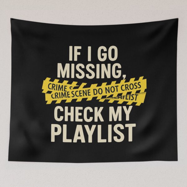 Item preview, If I Go Missing Check My Playlist – Funny True Crime Fan designed and sold by SidTastic .