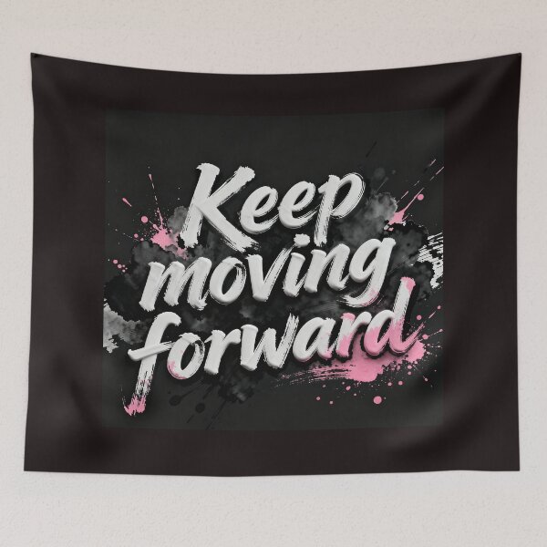 Item preview, Keep Moving Forward Bold Brushstroke Motivational Design designed and sold by wangkyxing.