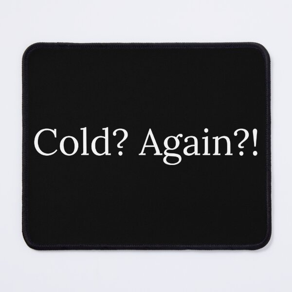 Item preview, Funny Gifts for Warm Weather Lovers - Cold? Again?! designed and sold by AgejtaaCreates.