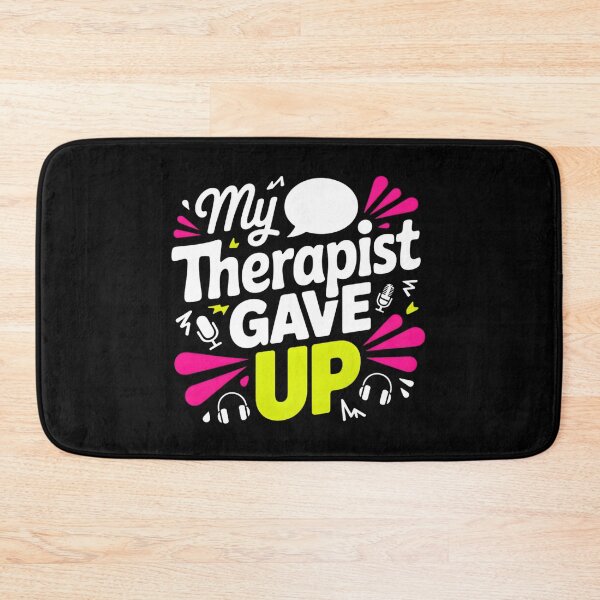 Item preview, Womens My Therapist Gave Up. Funny Sarcastic Humor designed and sold by faridman.