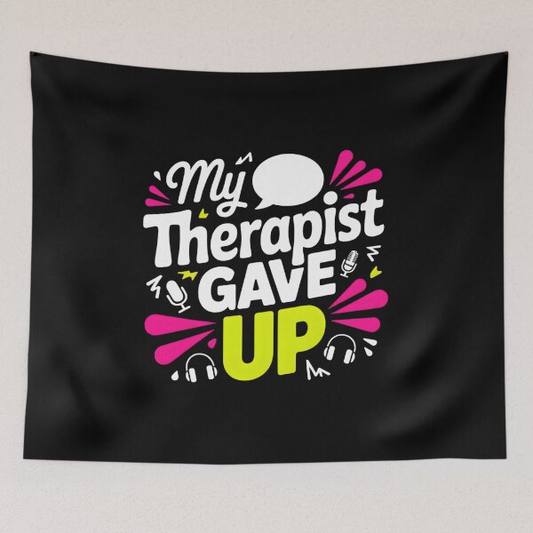Item preview, Womens My Therapist Gave Up. Funny Sarcastic Humor designed and sold by faridman.
