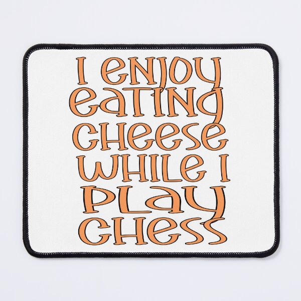 Item preview, I Enjoy Eating Cheese While I Play Chess – Funny Chess & Cheese Lover Design – Game Night Gift designed and sold by sednalafandy79.
