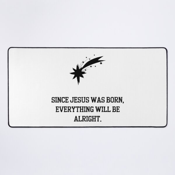 Item preview, Star of Bethlehem – “Everything Will Be Alright, Since Jesus Was Born” Minimalist Christian Design designed and sold by Kindloom.