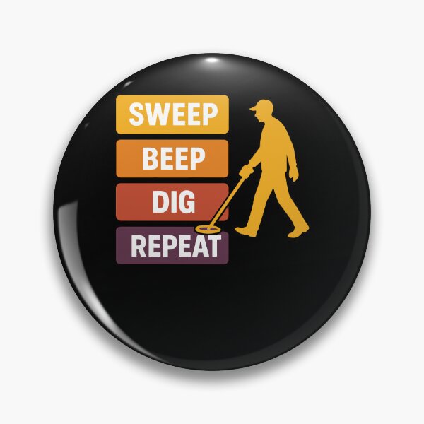 Item preview, Sweep Beep Dig Repeat Metal Detecting designed and sold by LuminOrb.