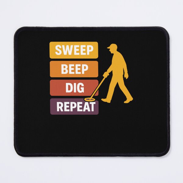 Item preview, Sweep Beep Dig Repeat Metal Detecting designed and sold by LuminOrb.