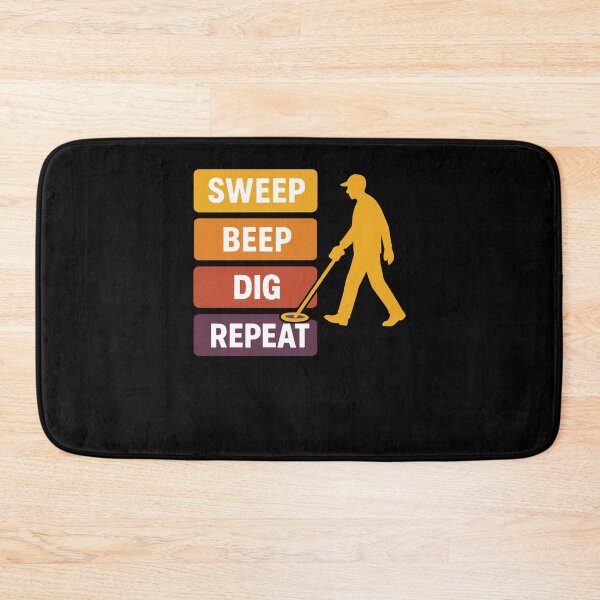 Item preview, Sweep Beep Dig Repeat Metal Detecting designed and sold by LuminOrb.