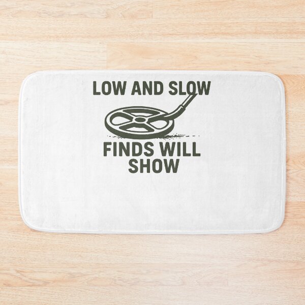 Item preview, Low And Slow Finds Will Show Treasure Hunter designed and sold by LuminOrb.