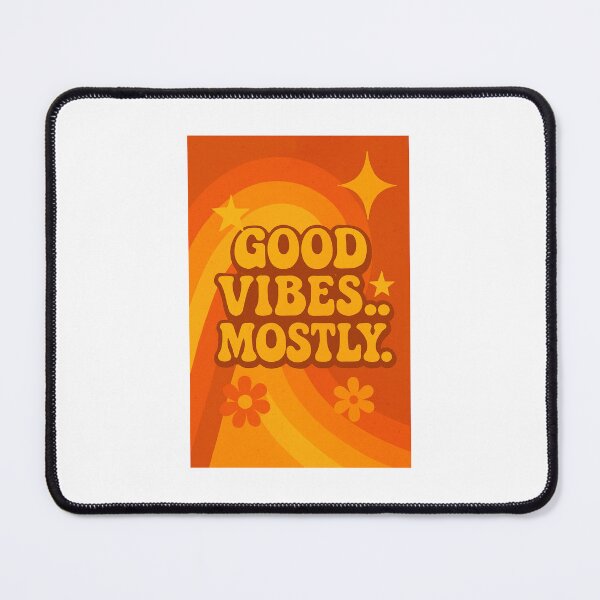 Item preview, Good Vibes Mostly – Retro 1970s Aesthetic Funny Quote Design designed and sold by WhimsyByPaul.redbubble.com.