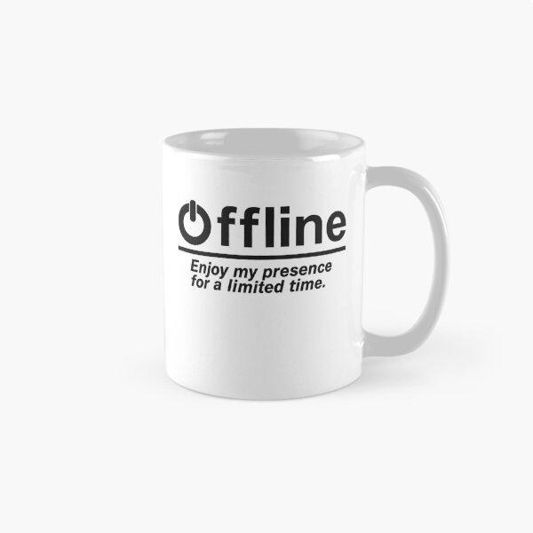 Artikelvorschau, Offline. Genieße meine Anwesenheit für eine begrenzte Zeit. entworfen und verkauft von stephenflashart.