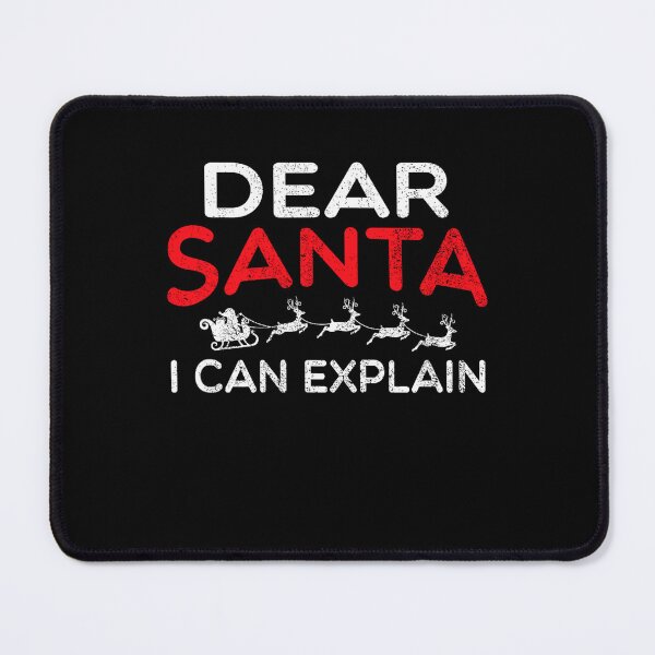 Item preview, On List Christmas I Funny Naughty Dear Santa Santa Can The Explain designed and sold by JoelyNavarro.