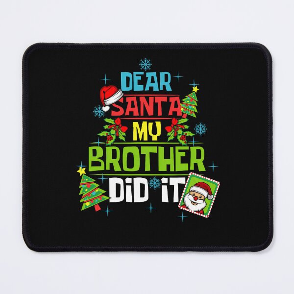 Item preview, Vintage Funny My Christmas Holiday It Dear Did Santa Retro Brother designed and sold by MediarMedic.