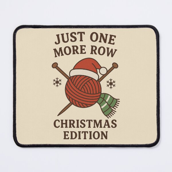 Item preview, Just One More Row – Christmas Edition | Knitting & Crochet Holiday designed and sold by smallcatvn.