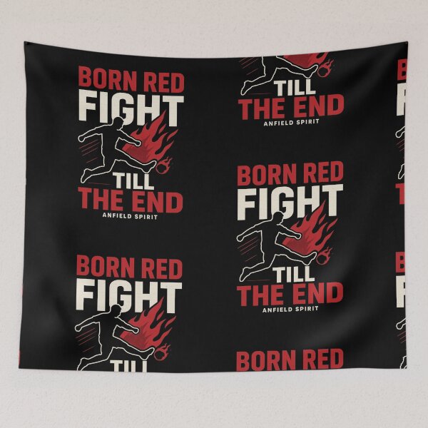 Item preview, Born Red, Fight Till The End – Anfield Spirit | Liverpool Fan designed and sold by smallcatvn.