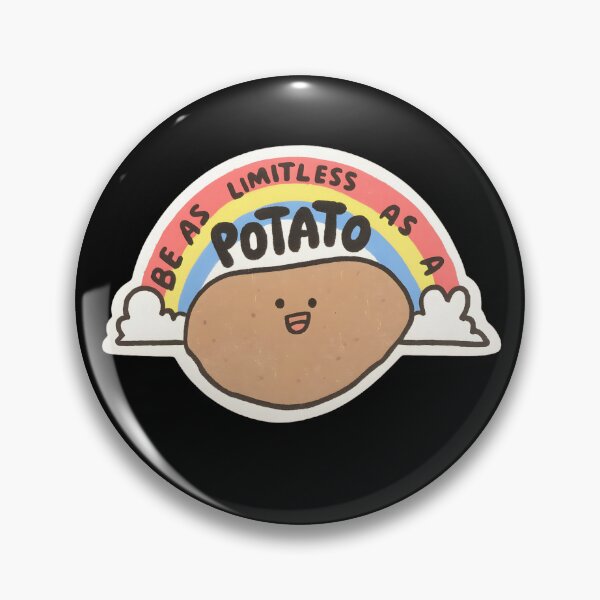 Item preview, Be As Limitless As A Potato designed and sold by stephenflashart.