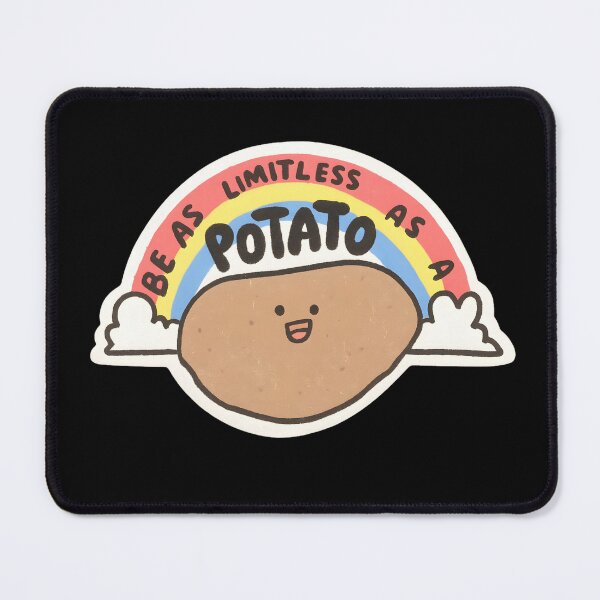 Item preview, Be As Limitless As A Potato designed and sold by stephenflashart.