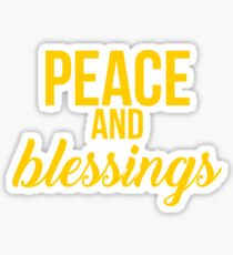 Peace and Blessings Sticker