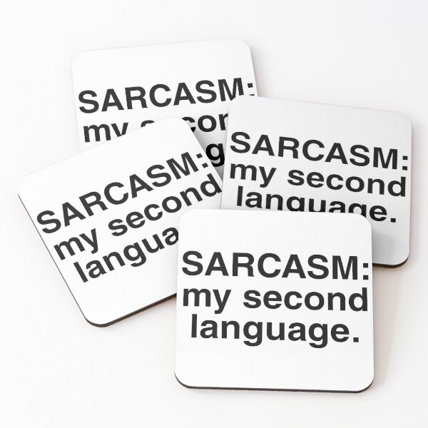 Item preview, "Sarcasm: my second language." designed and sold by Sainky.