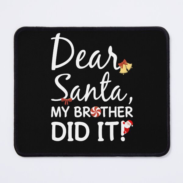 Item preview, Christmas Funny It Holiday Santa Brother Retro My Dear Did Vintage designed and sold by MediarMedic.