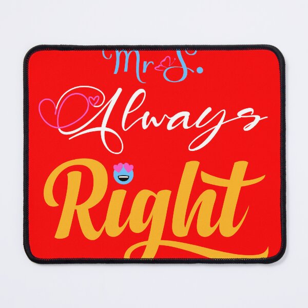 Item preview, Mrs Always Right Funny Matching Couple Wife T-Shirt designed and sold by Stag Prime Shop.