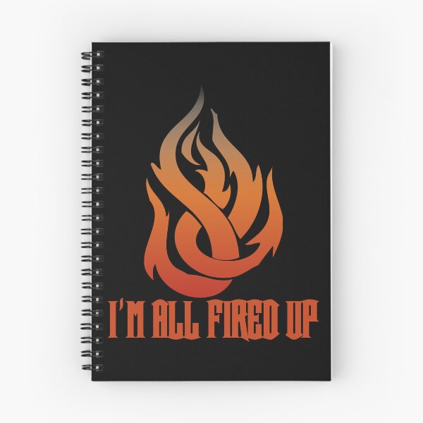 Item preview, Flame I'm All Fired Up designed and sold by WakameDragon.