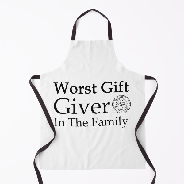 Item preview, Worst Gift Giver In The Family T-Shirt | Funny Sarcastic Quote Gift designed and sold by SylwiaPrint.