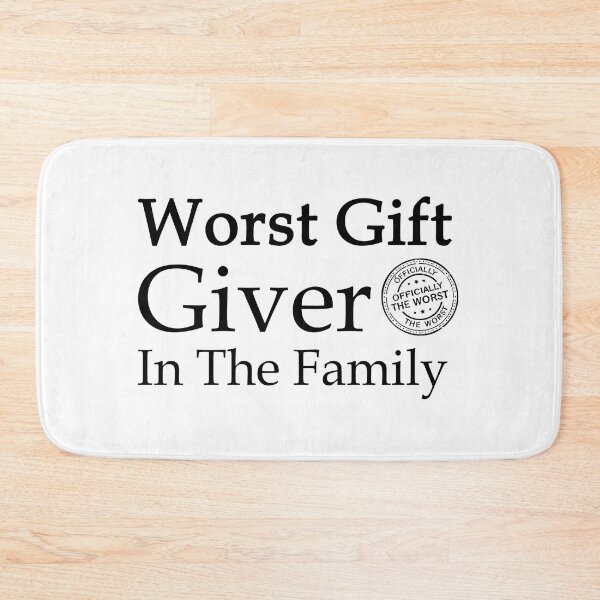 Item preview, Worst Gift Giver In The Family T-Shirt | Funny Sarcastic Quote Gift designed and sold by SylwiaPrint.