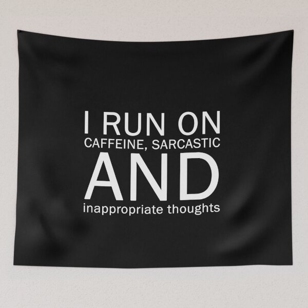 Item preview, ​I Run On Caffeine Sarcasm And Inappropriate Thoughts T-Shirt | Funny Office Gift designed and sold by SylwiaPrint.