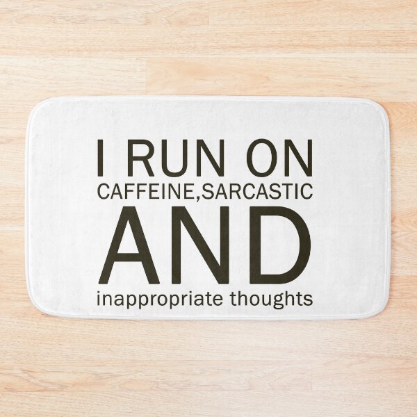 Item preview, ​I Run On Caffeine Sarcasm And Inappropriate Thoughts T-Shirt | Funny Office Gift designed and sold by SylwiaPrint.