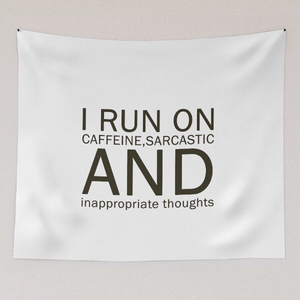Item preview, ​I Run On Caffeine Sarcasm And Inappropriate Thoughts T-Shirt | Funny Office Gift designed and sold by SylwiaPrint.