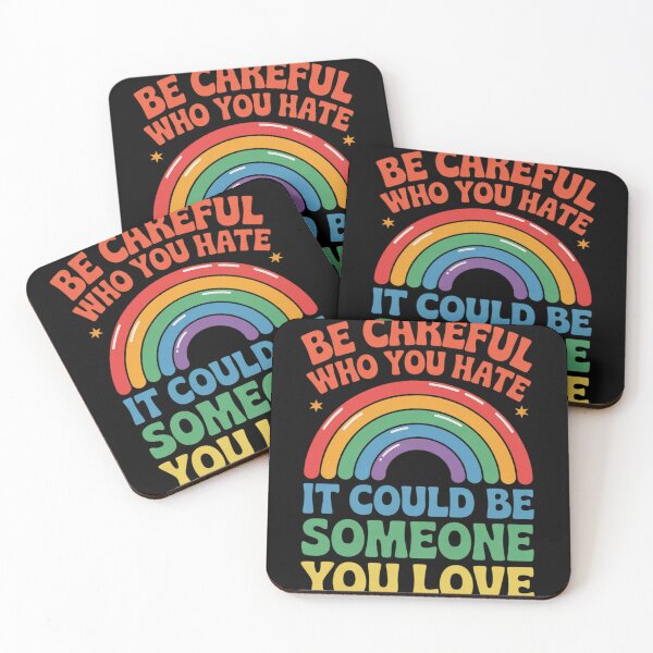 Item preview, Rainbow Proud Day Be Careful Who You Hate Gay Pride Love  designed and sold by InspiredFoul.