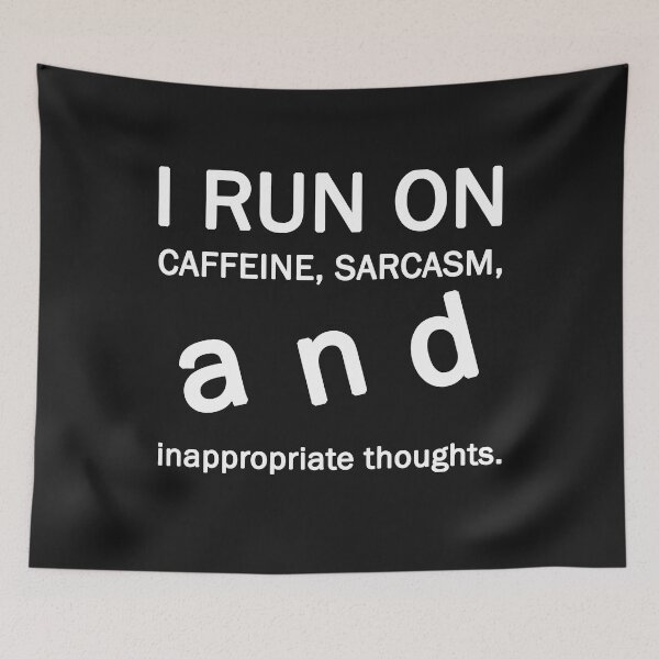 Item preview, ​I Run On Caffeine Sarcasm And Inappropriate Thoughts T-Shirt | Funny Office Gift designed and sold by SylwiaPrint.